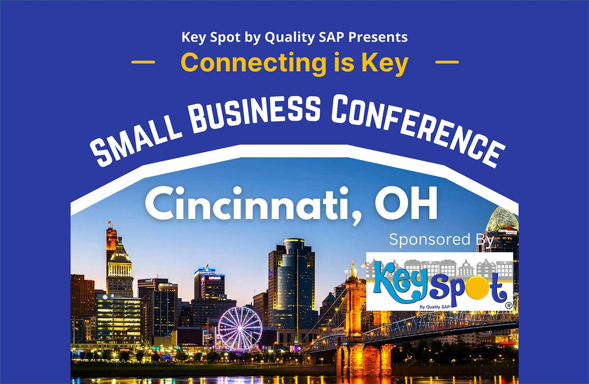 Connecting Is Key Small Business Conference Cincinnati, 9 August | Event in Cincinnati | AllEvents