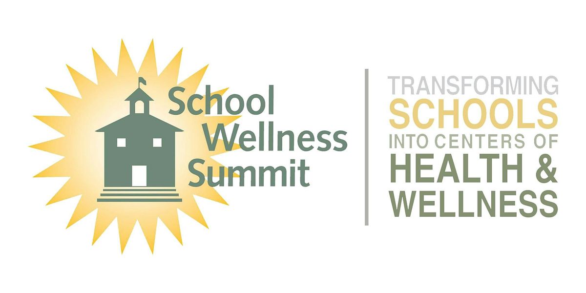 Pre-Summit! ~ 12th Annual School Wellness Summit, 16 September | Event in Solvang | AllEvents