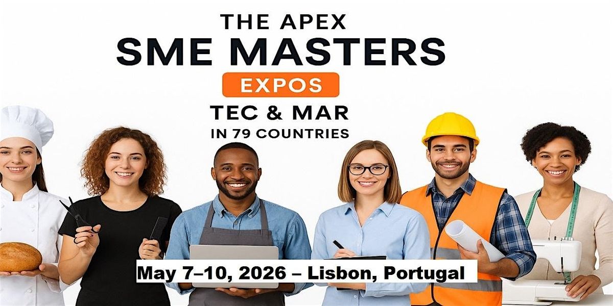 Apex SME Masters Expos: Tec & Mar in Lisbon, Portugal, 7 May | Event in Lisboa | AllEvents