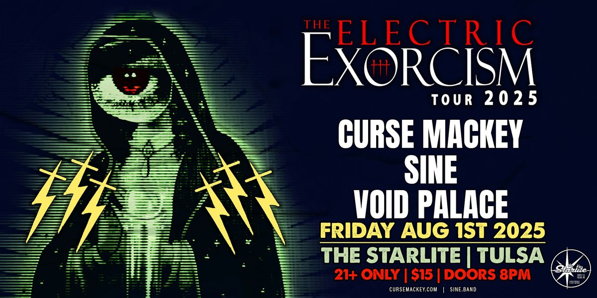 Curse Mackey, SINE, Void Palace • Live at The Starlite, 1 August | Event in Tulsa | AllEvents