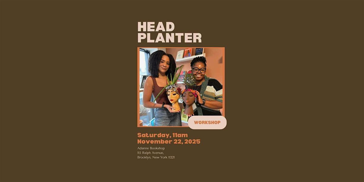 Head Planter Workshop, 22 November | Event in Brooklyn | AllEvents
