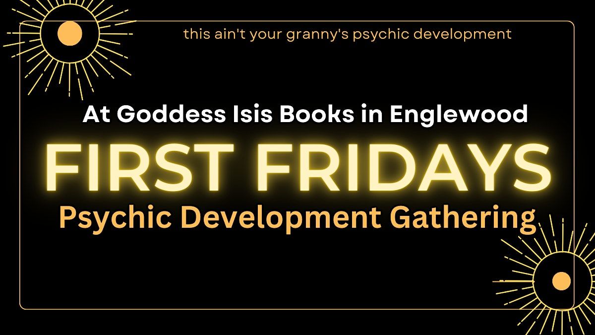 First Fridays- Psychic Development Gathering at Goddess Isis Books, 7 November | Event in Englewood | AllEvents
