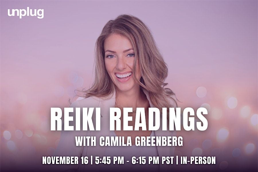 IN-PERSON: Reiki Readings with Camila Greenberg, 16 November | Event in Los Angeles | AllEvents