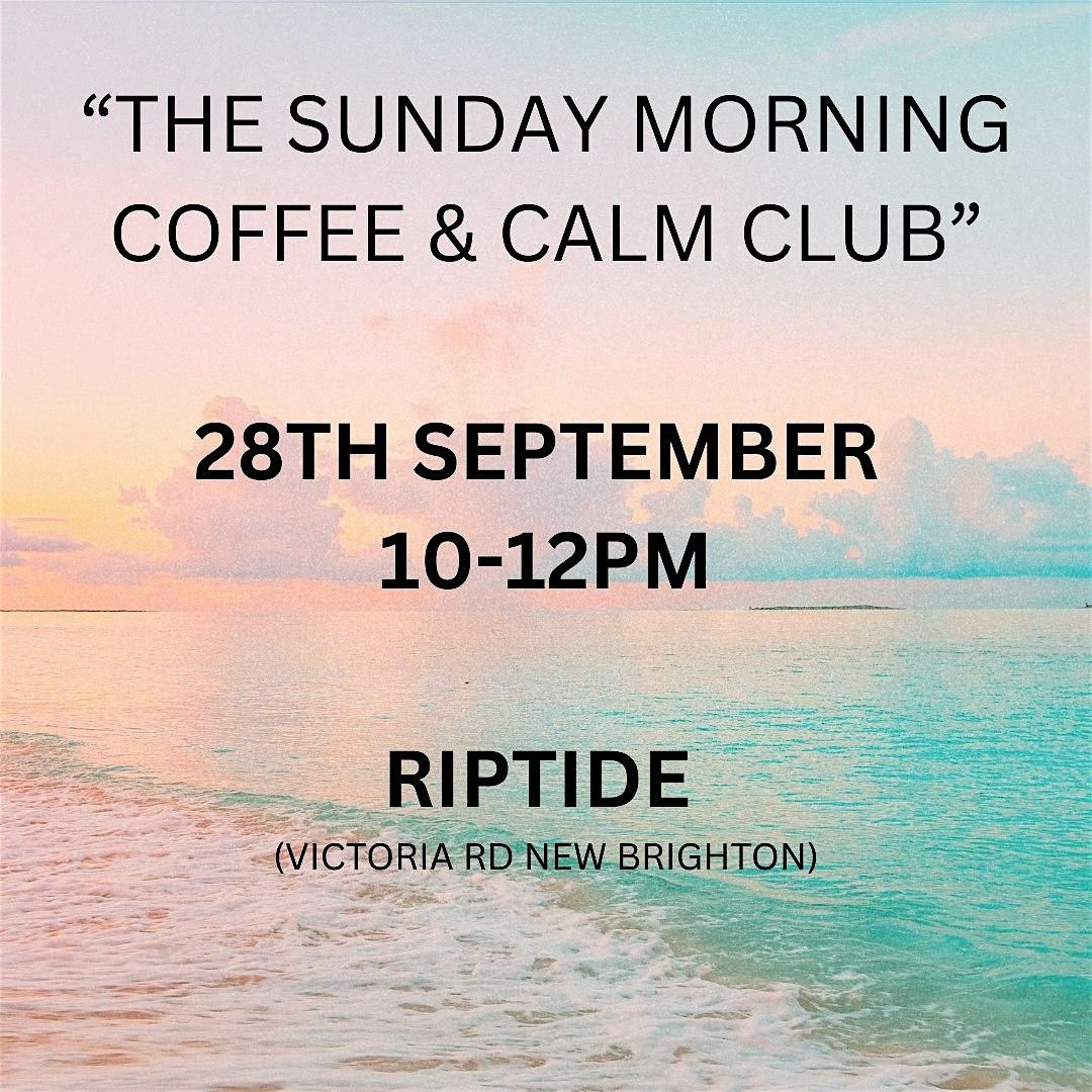 Sunday Morning Coffee and Calm Club | Event in New Brighton | AllEvents