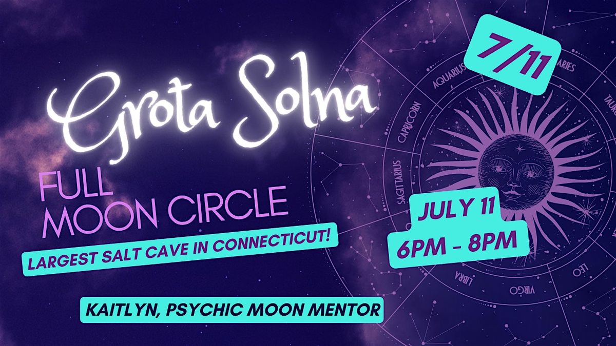 Full Moon Circle & Psychic Readings in the SALT CAVE Grota Solna, 11 July | Event in East Lyme | AllEvents