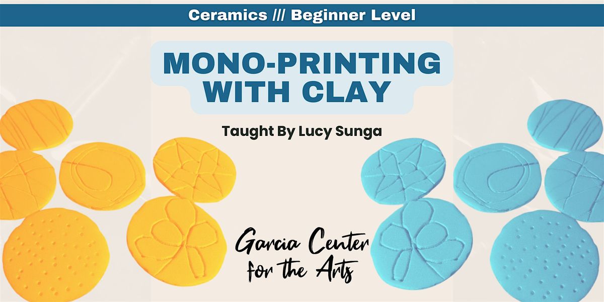 Mono-printing with Clay by Lucy Sunga, 31 May | Event in San Bernardino | AllEvents