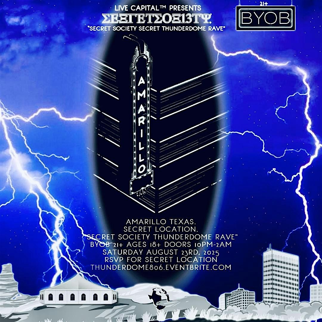 SECRET SOCIETY THUNDERDOME RAVE, 23 August | Event in Amarillo | AllEvents