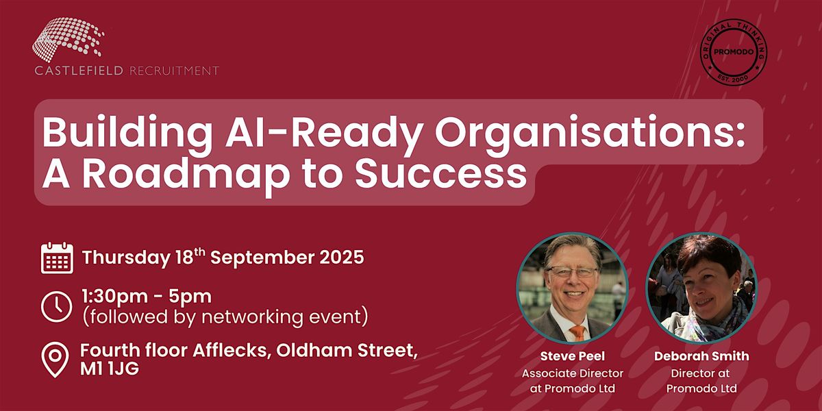 Building AI-Ready Organisations: A Roadmap to Success, 18 September | Event in Manchester | AllEvents