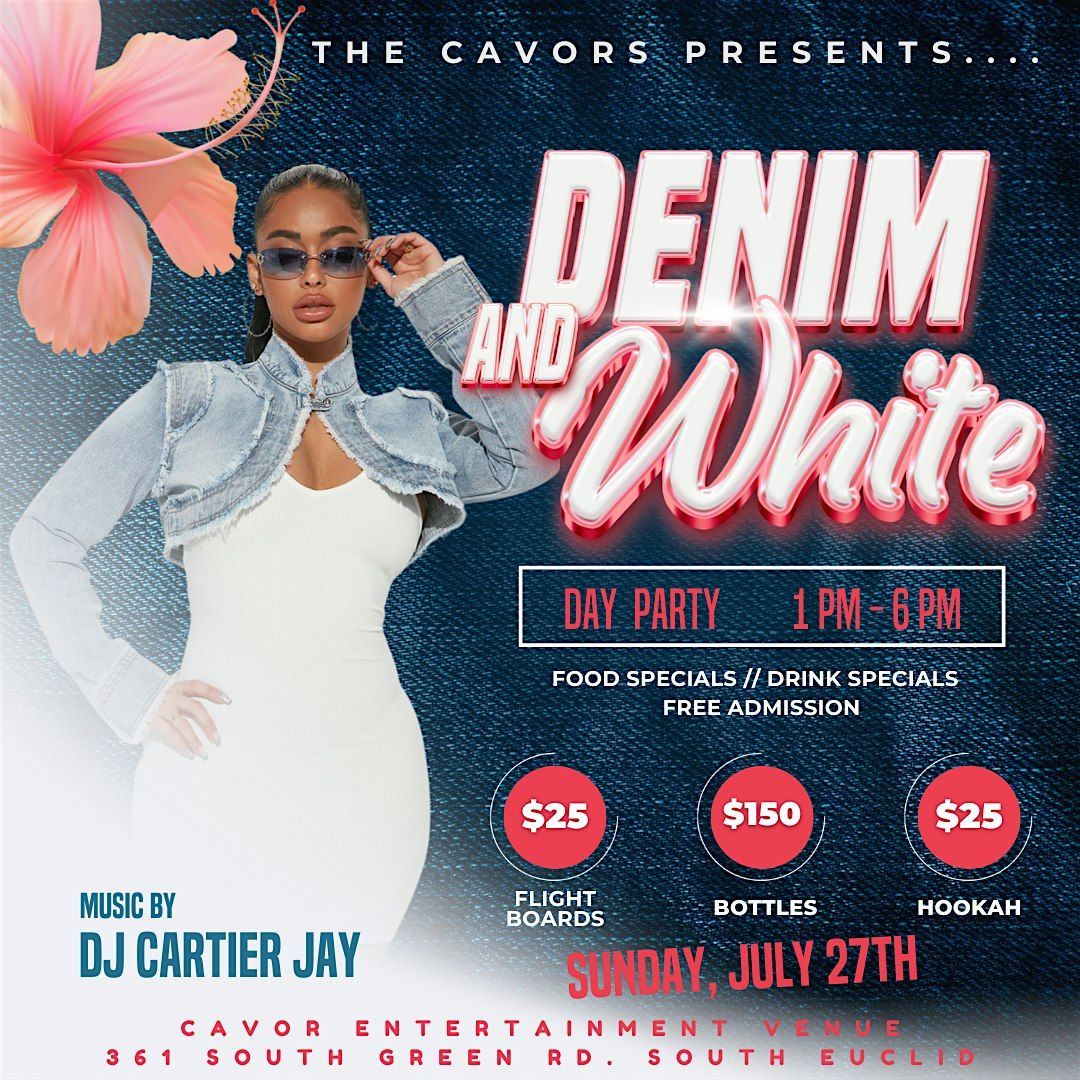 The Cavors Denim and White SUMMER TIME DAY PARTY, 27 July | Event in South Euclid | AllEvents