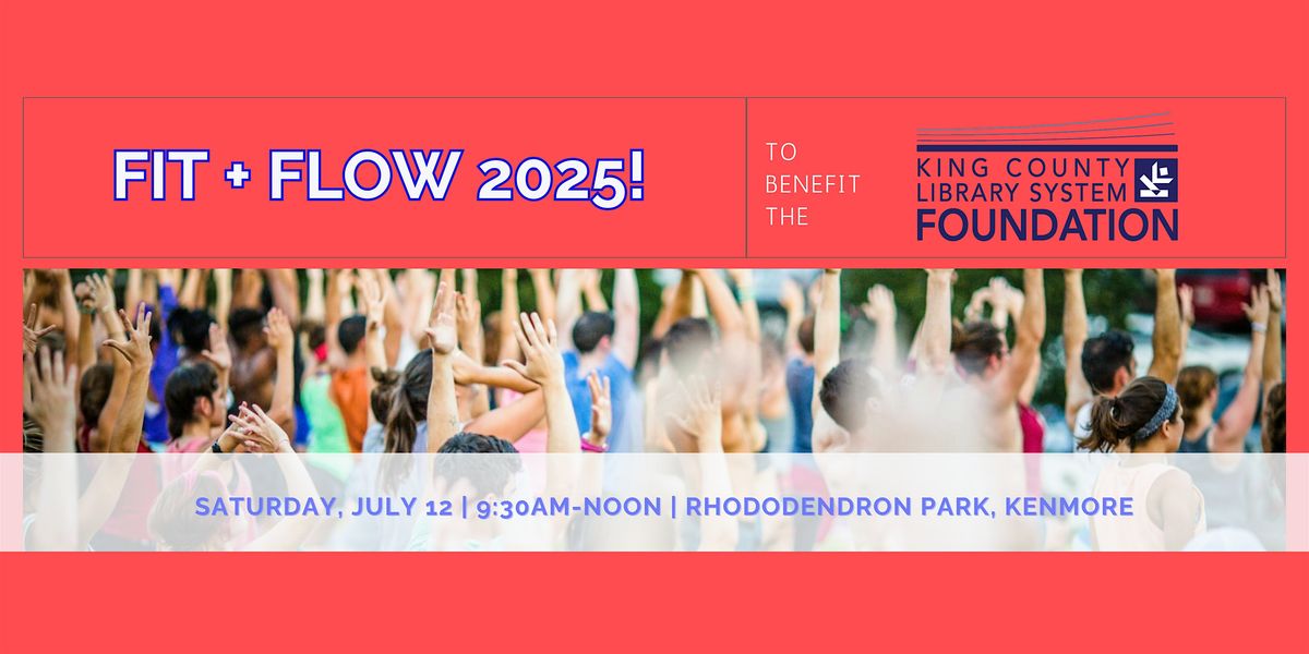 Fit+Flow to benefit the King County Library Foundation, 12 July | Event in Kenmore | AllEvents
