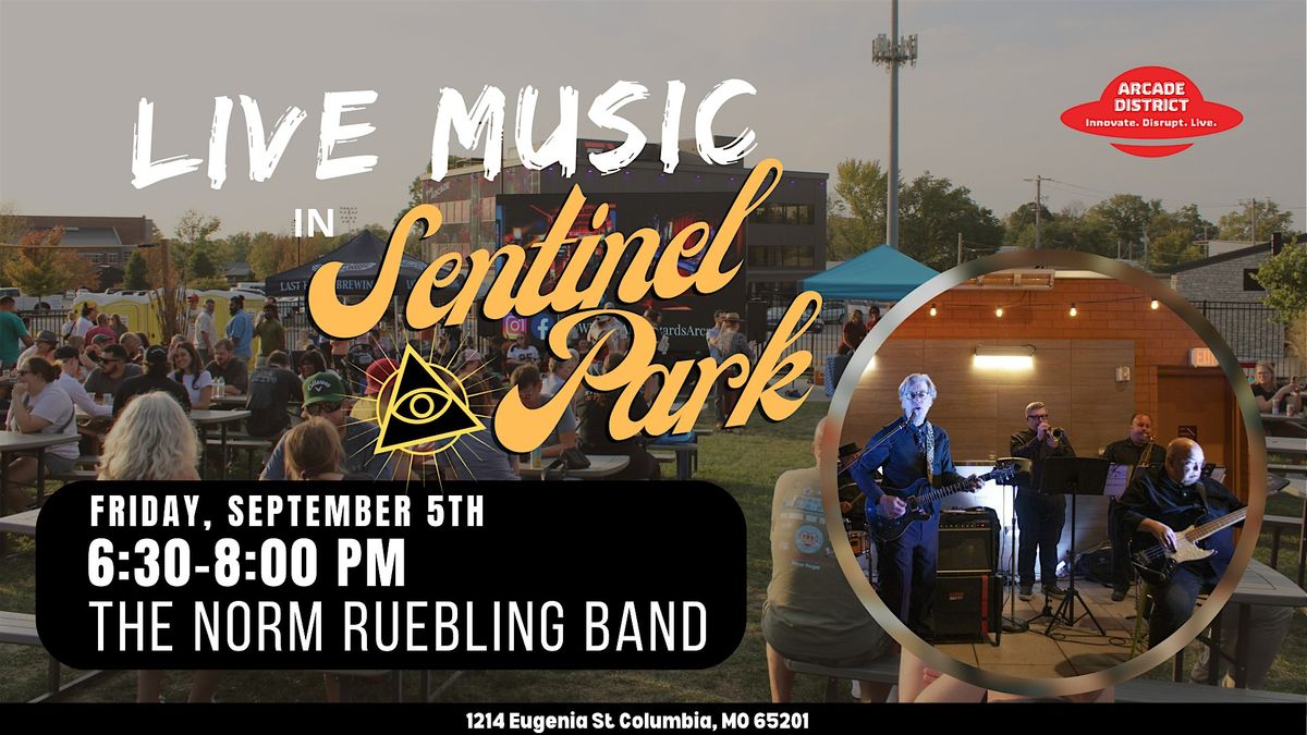 The Norm Ruebling Band | Live at Sentinel Park, 5 September | Event in Columbia | AllEvents