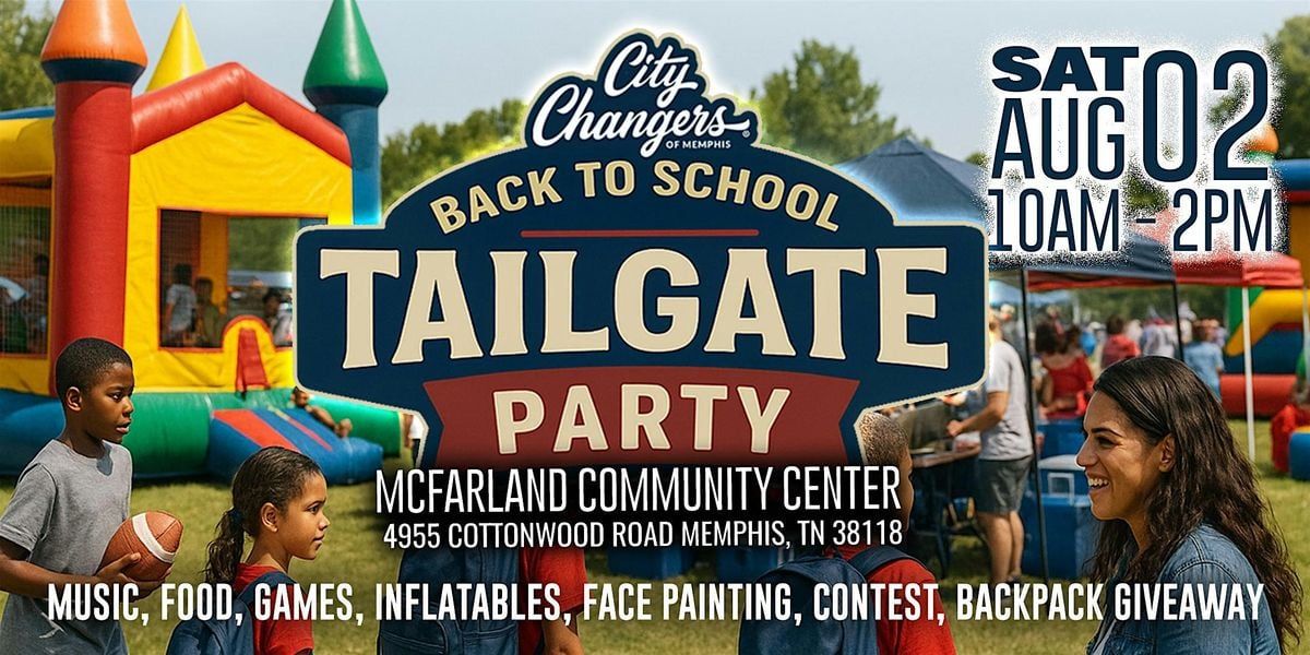 Back To School Tailgate Party & Backpack Giveaway, 2 August | Event in Memphis | AllEvents