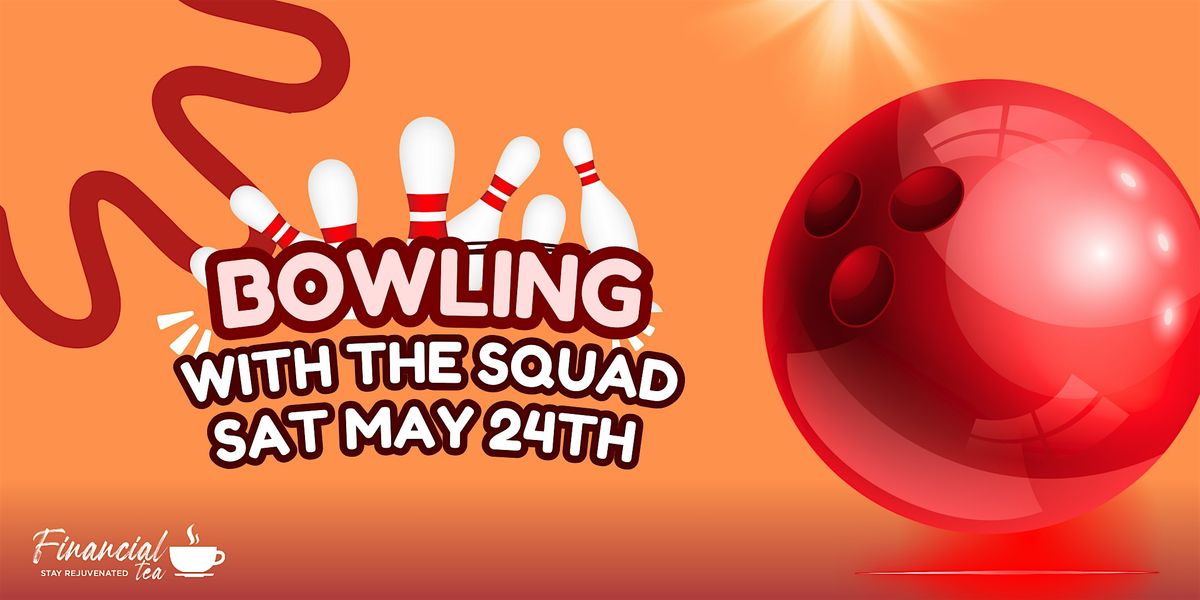 Bowling With The Squad, 24 May | Event in Davie | AllEvents