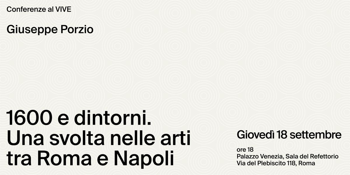 1600 e dintorni. Una svolta nelle arti tra Roma e Napoli, 18 September | Event in Roma | AllEvents