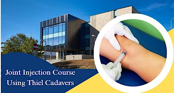 Joint Injection Course using Thiel Cadavers, 9 October | Event in Chelmsford | AllEvents