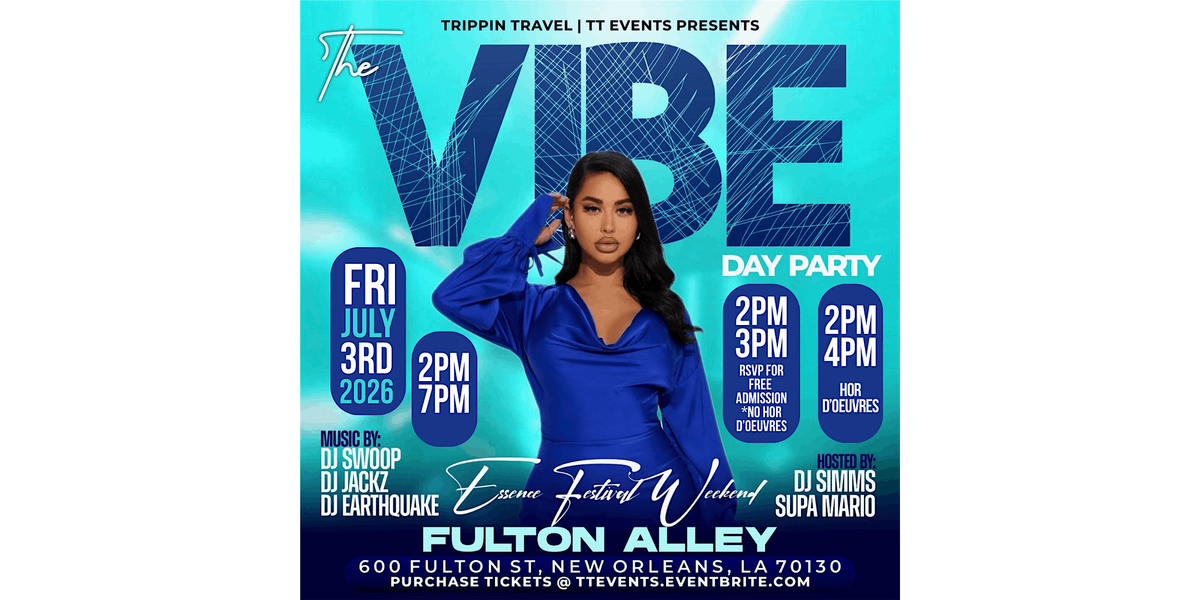 THE VIBE DAY PARTY  N'awlins FEST WEEKEND 2026, 3 July | Event in New Orleans | AllEvents