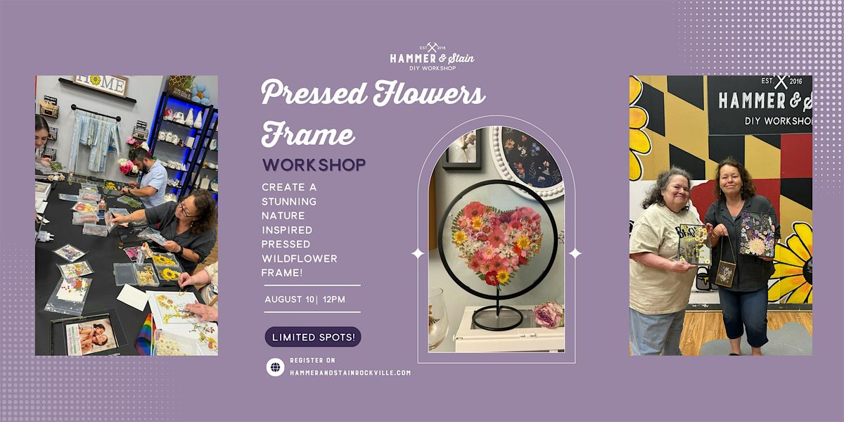 Pressed Flowers Frame Workshop, 10 August | Event in Rockville | AllEvents