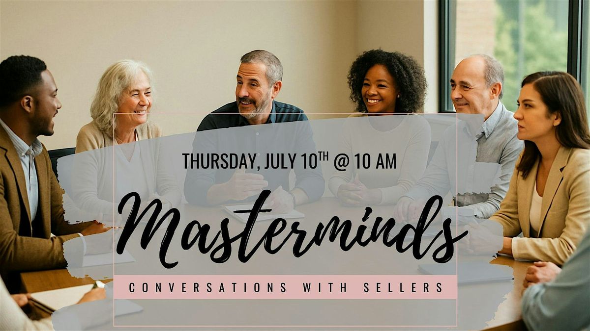 Mastermind: Conversations with Sellers, 10 July | Event in Newberg | AllEvents
