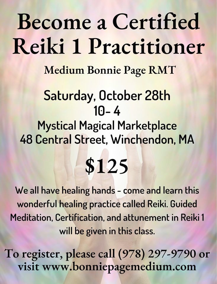 Certified Reiki Practitioner, Central St. Winchendon, MA, October 28 ...