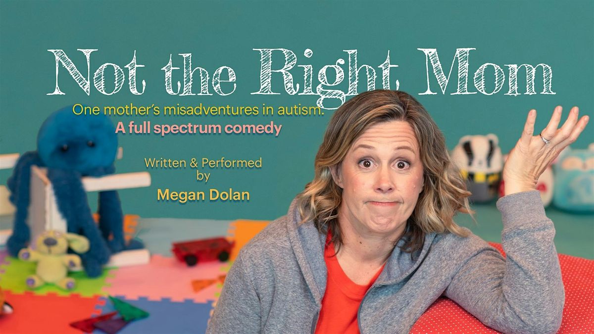 Not the Right Mom, 7 May | Event in Ojai | AllEvents