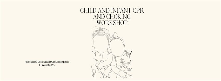 Child and Infant CPR and Choking Workshop, 12 August | Event in Halifax | AllEvents