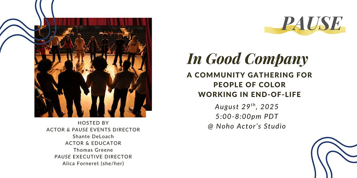 In Good Company: A Gathering for People of Color Working in End-of-Life, 29 August | Event in Los Angeles