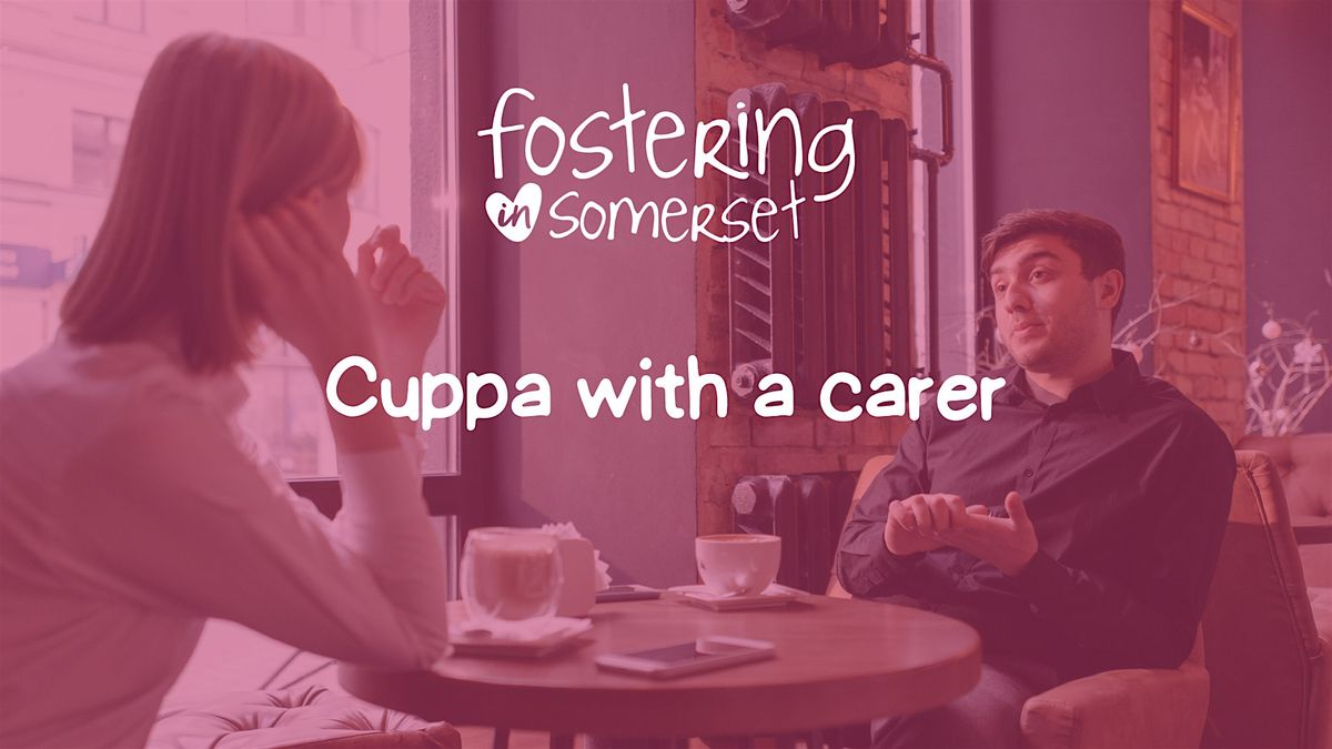 Cuppa with Foster Carers - 10th June, Brewhouse Theatre, 10 June | Event in Taunton | AllEvents