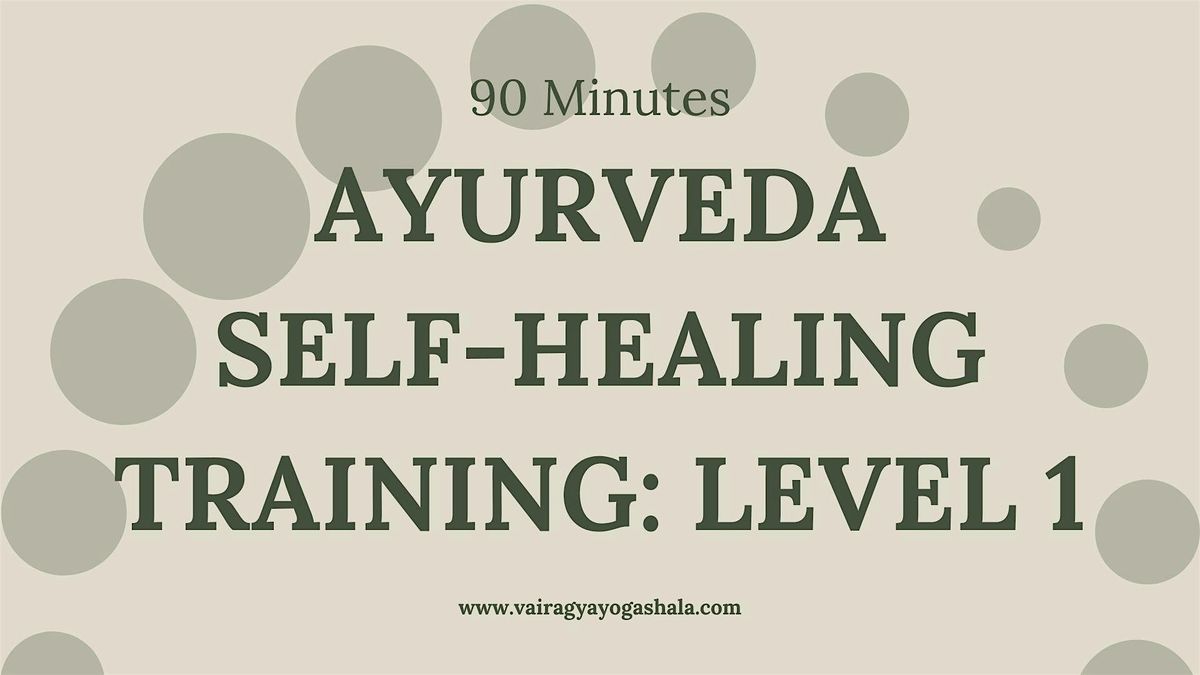 Ayurveda for Self  Healing - Level 1 Training - Vancouver, BC (Online) | Event in Vancouver | AllEvents