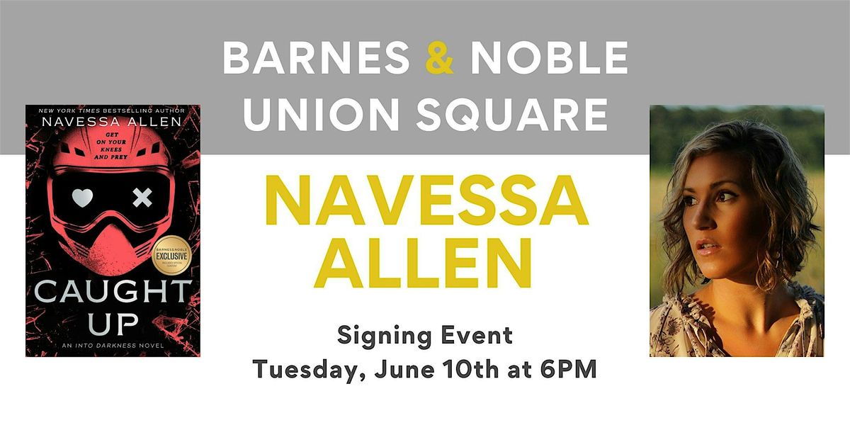 Navessa Allen signs CAUGHT UP at B&N Union Square | Event in New York | AllEvents