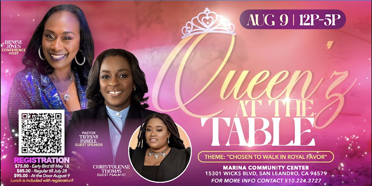 Queen'z At The Table 2025 Women's Conference, 9 August | Event in San Leandro | AllEvents