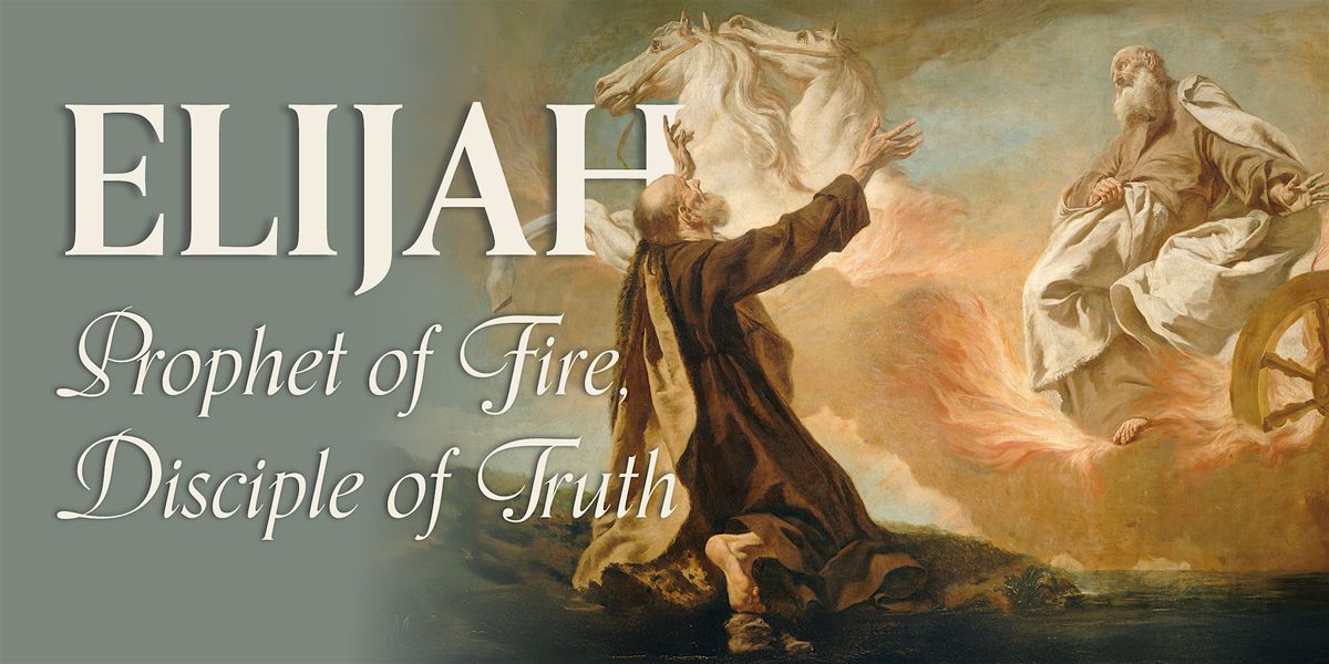 The Prophet Elijah - A 4-Week Scripture Course, 4 August | Event in Wildwood | AllEvents
