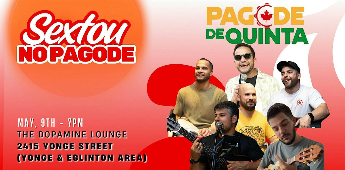 Sextou na Y&E - Pagode de Quinta no Dopamine Lounge, 9 May | Event in Toronto | AllEvents