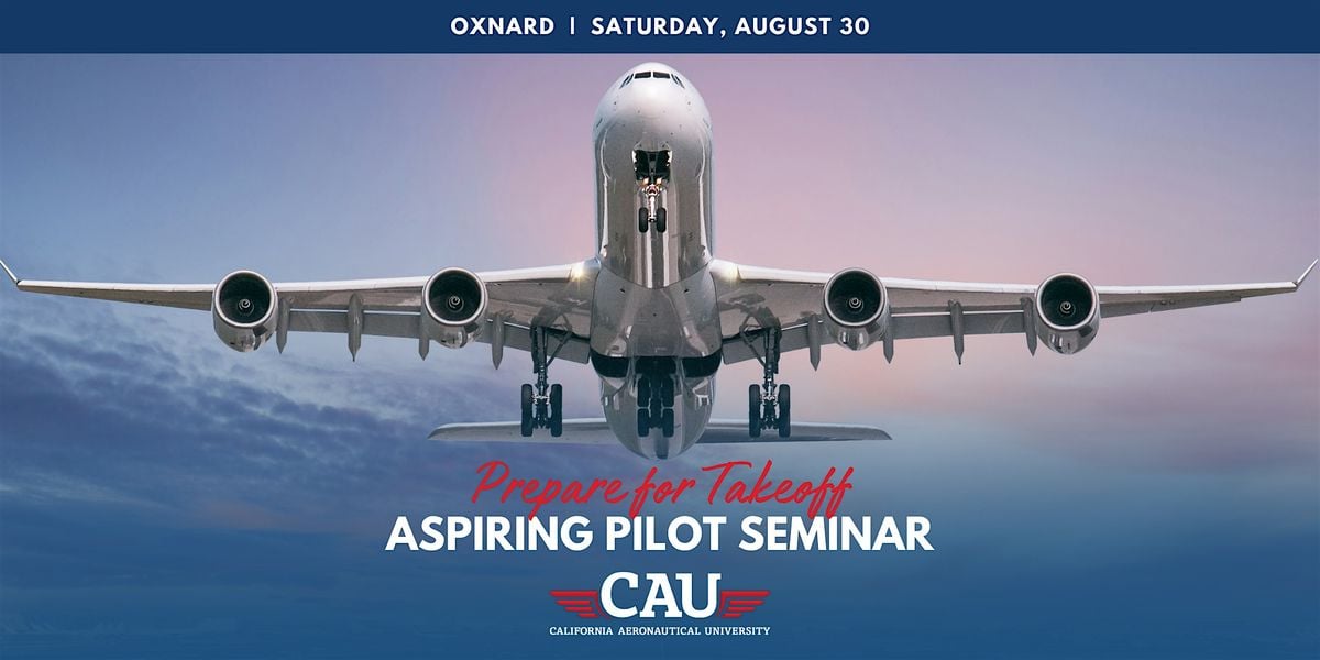Aspiring Pilot Seminar - Oxnard, 30 August | Event in Oxnard | AllEvents