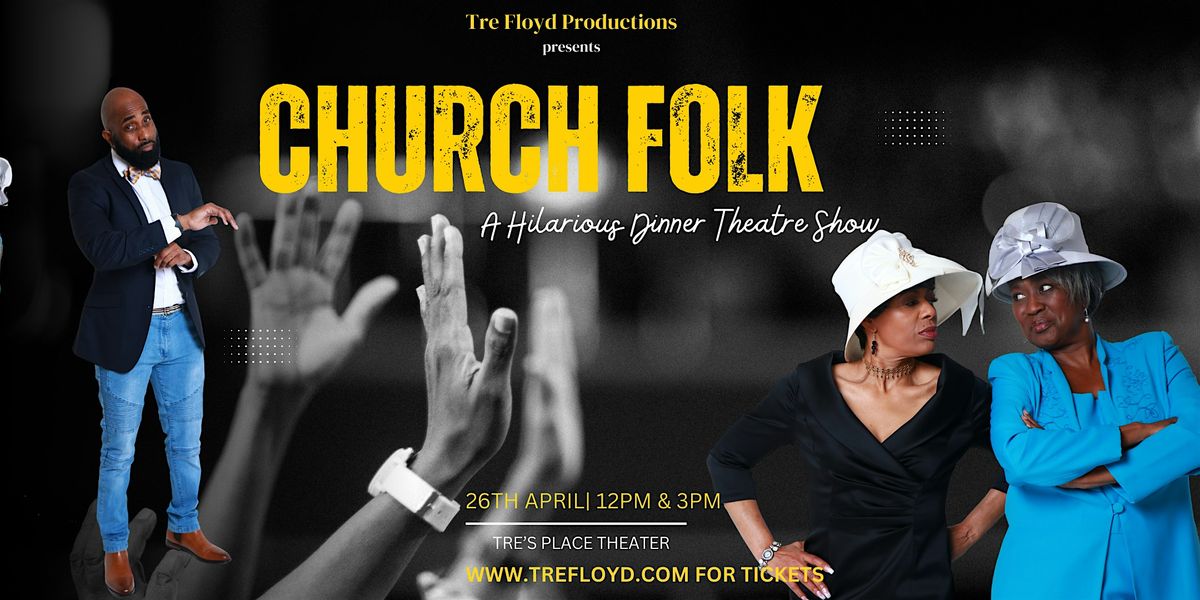 Church Folk- A Hilarious Dinner Theater Show, 16 August | Event in Forest Park | AllEvents