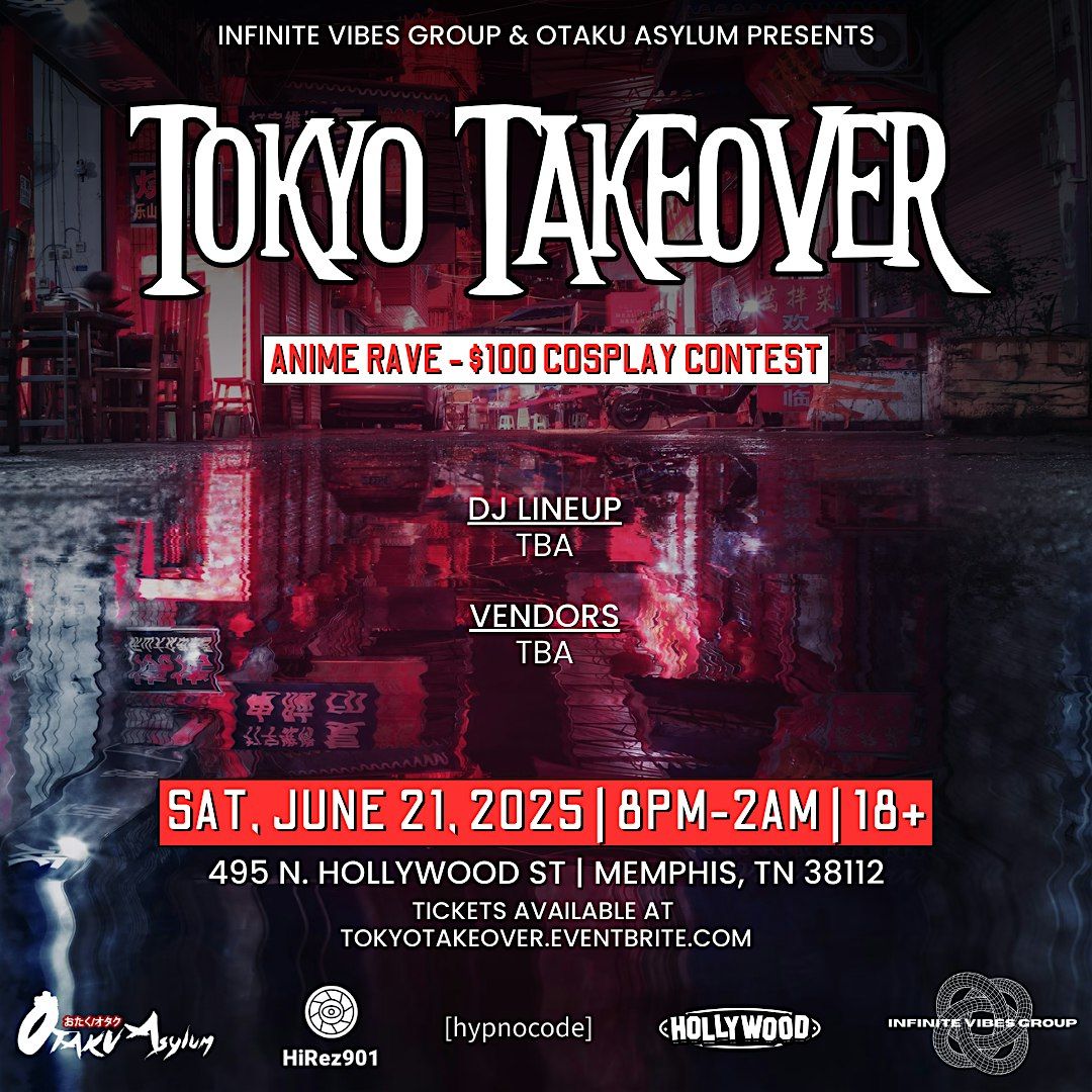 Aenima Rave Tokyo Takeover - Anime Rave, 495 N Hollywood St, Memphis, 21 June to 22 ...
