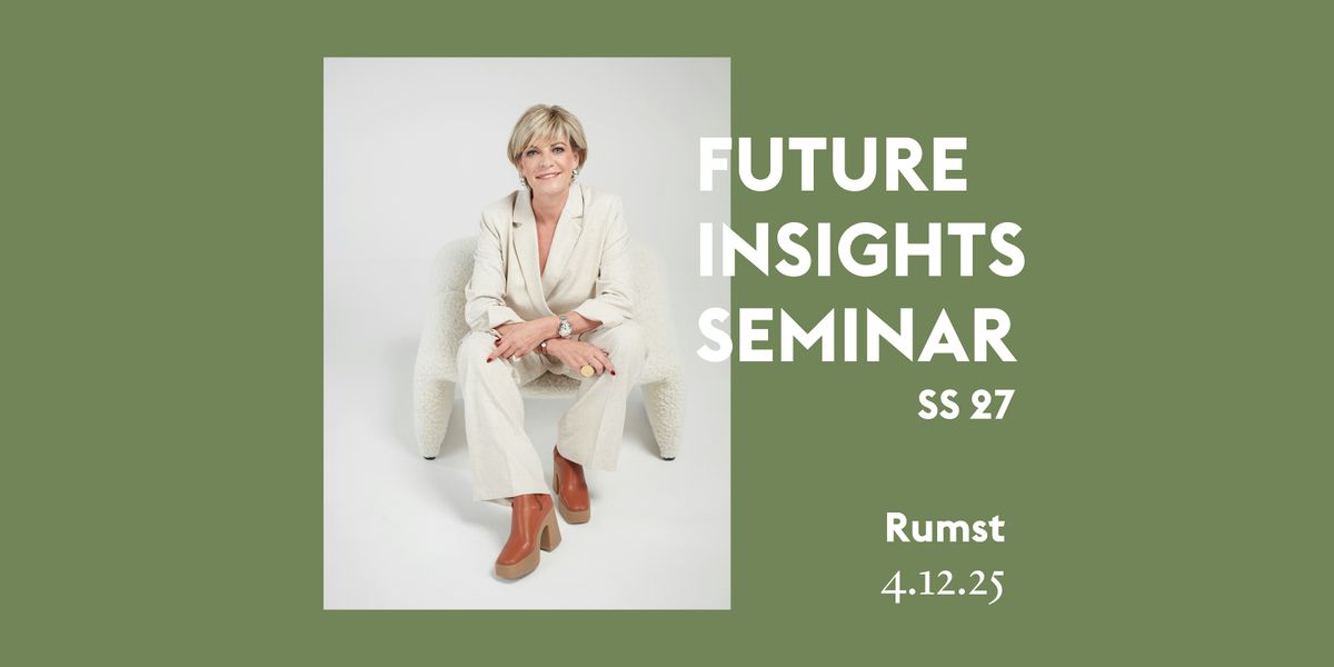 Future Insights Seminar Spring/Summer 2027 (Rumst), 4 December | Event in Rumst | AllEvents
