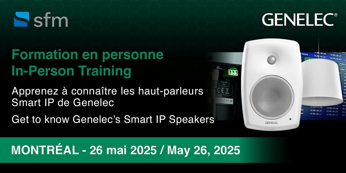 Genelec Training: Get to know Genelec’s Smart IP Speakers (Montreal), 26 May | Event in Dorval | AllEvents