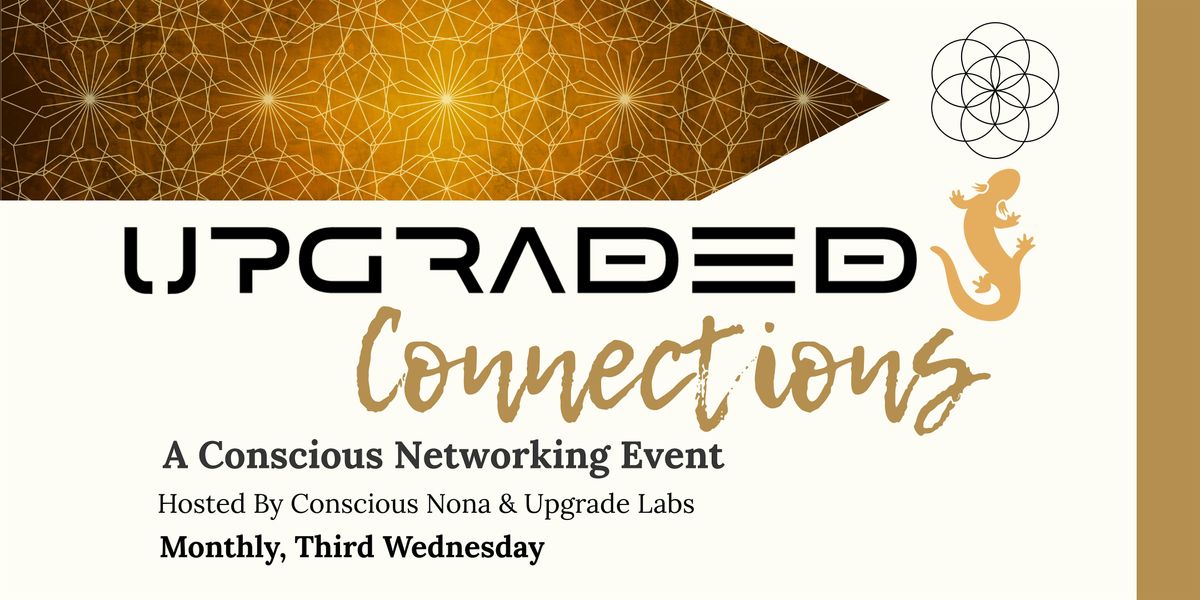 Upgraded Connections: A Conscious Networking Event, 20 August | Event in Orlando | AllEvents