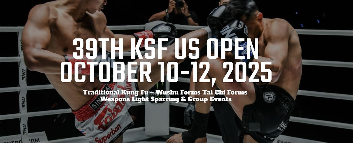 39th KSF–U.S Open Kung Fu & Sanda Challenge Tournament, 11 October | Event in Duluth | AllEvents