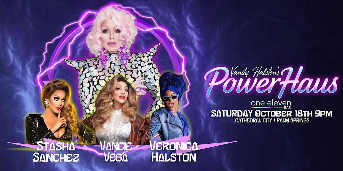 PowerHaus with Vanity Halston - Oct 18, 18 October | Event in Cathedral City | AllEvents