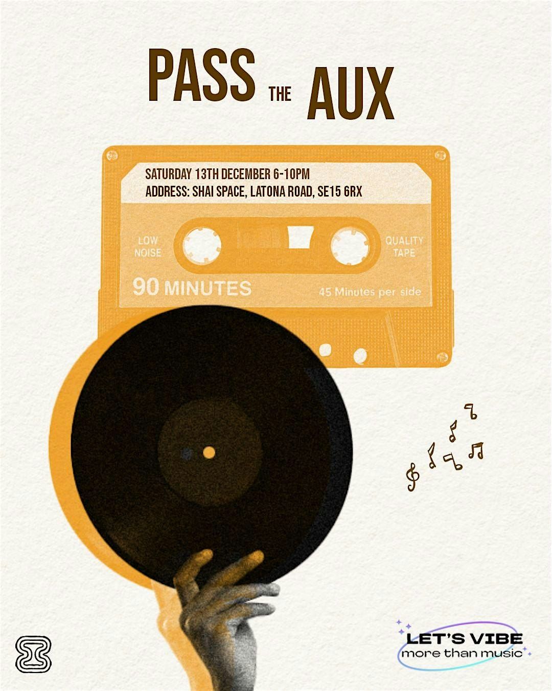 Let's Vibe! Presents: Pass The Aux, 13 December | Event in London | AllEvents