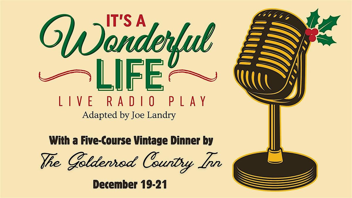 It's a Wonderful Life: A Live Radio Play & Vintage Dinner Theater, 19 December | Event in Worthington