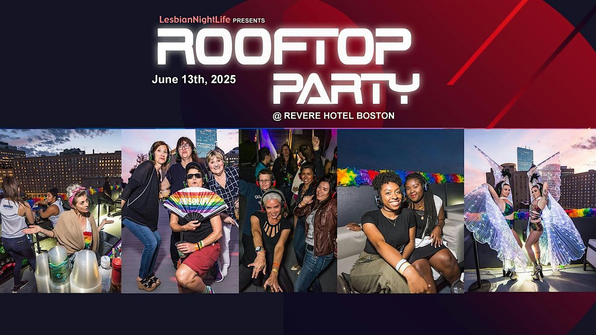 LesbianNightLife ROOFTOP PRIDE PARTY @ Revere Hotel, Boston, 13 June | Event in Boston | AllEvents