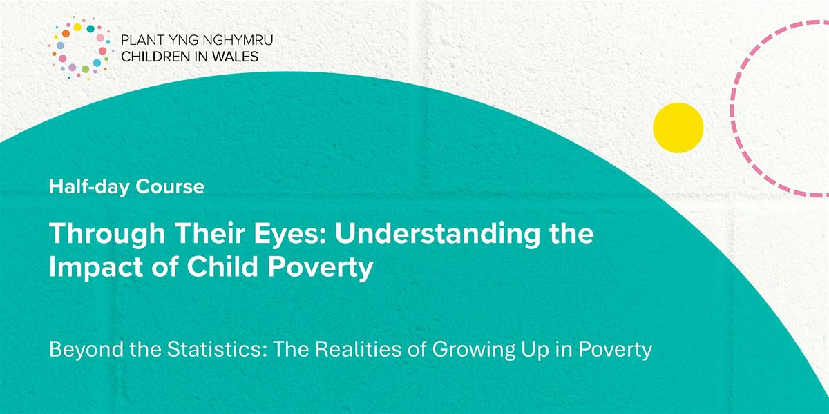 Through Their Eyes: Understanding the Impact of Child Poverty, 4 December | Event in Cardiff | AllEvents