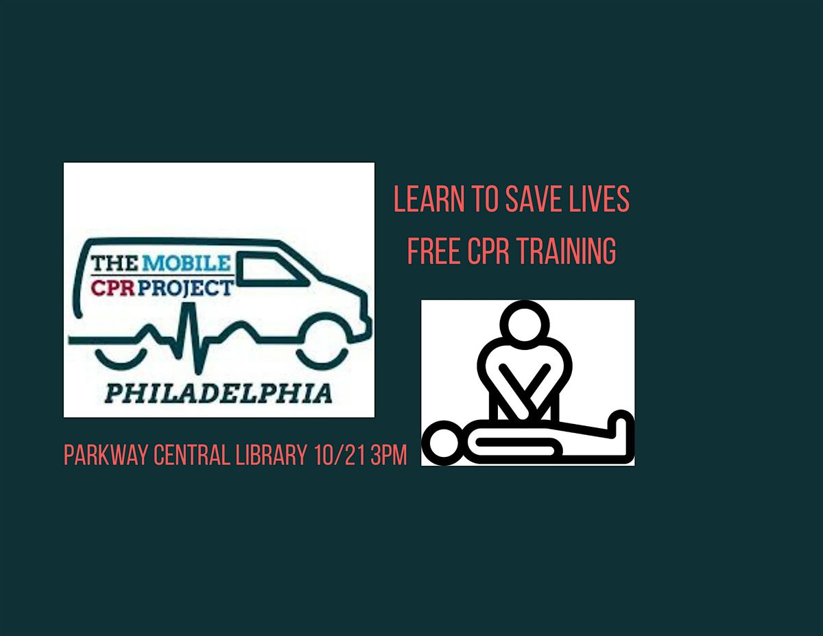 Free CPR Training with The Mobile CPR Project, 21 October | Event in Philadelphia | AllEvents