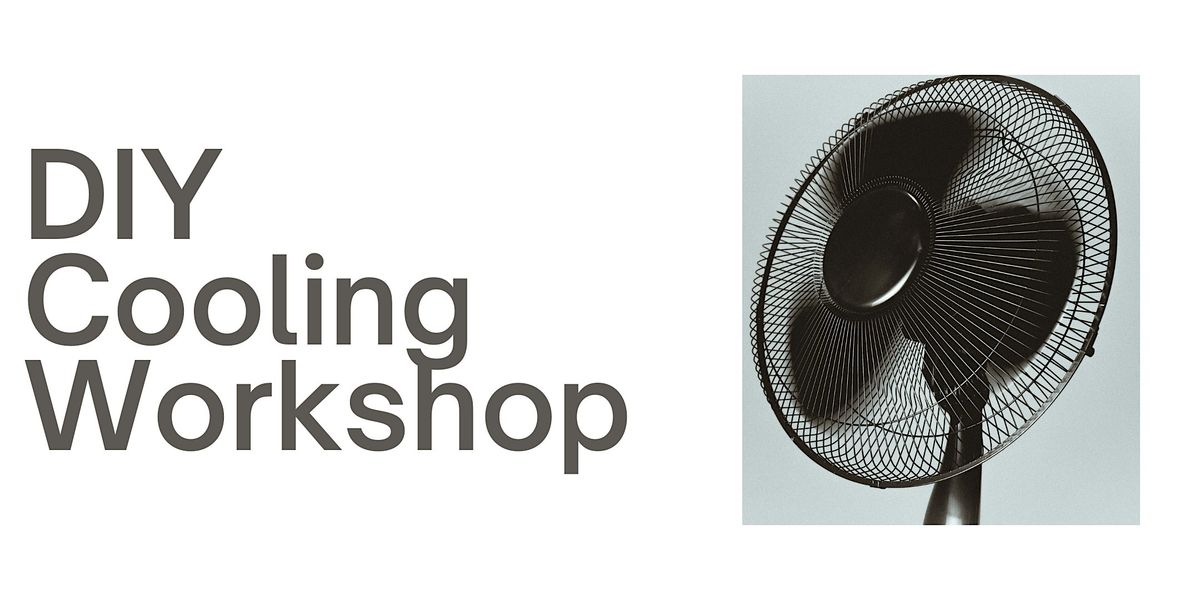 IN PERSON! DIY Cooling Workshop, 23 July | Event in Portland | AllEvents