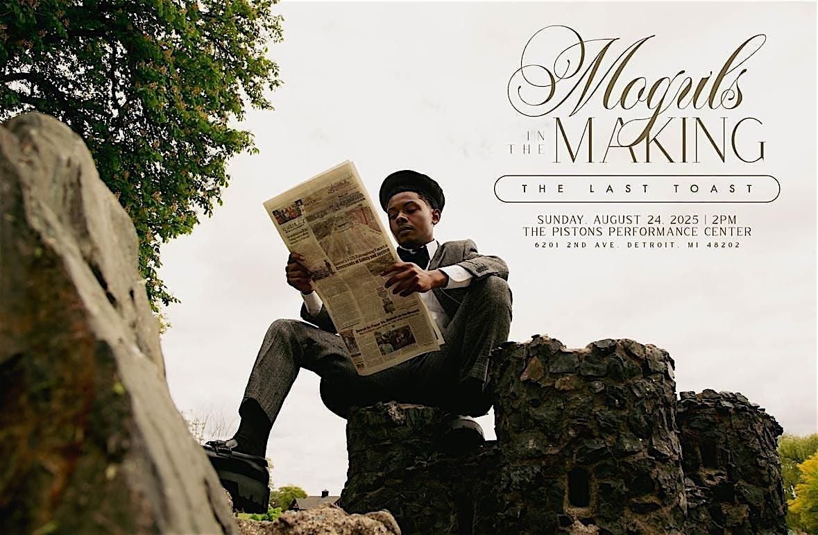 Moguls In the Making “The Final Toast”, 24 August | Event in Detroit | AllEvents