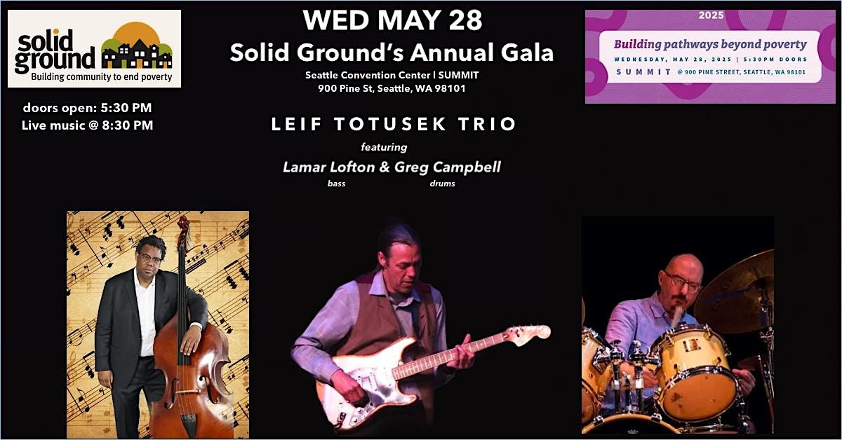 Solid Ground’s Annual Gala - Leif Totusek Trio, 28 May | Event in Seattle | AllEvents