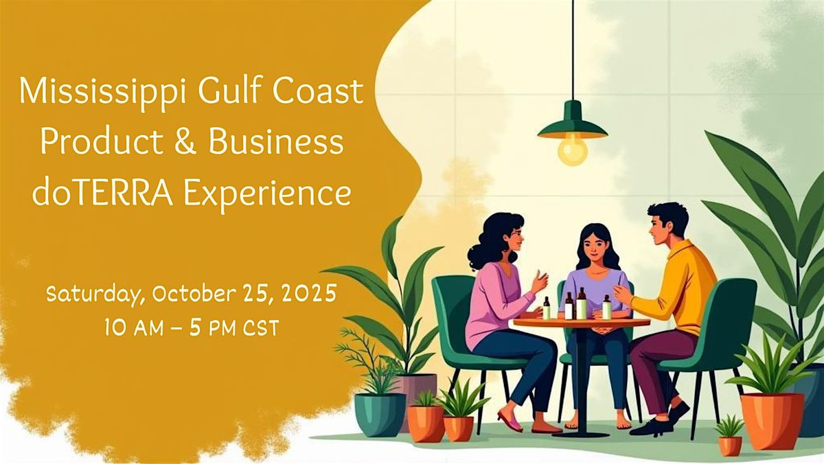 Mississippi doTERRA Product & Business Experience: Foundational Wellness, 25 October | Event in Gulfport