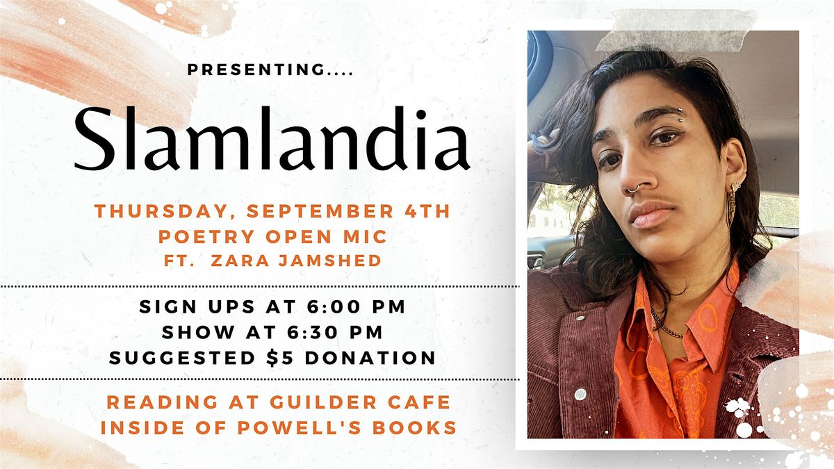 Slamlandia Poetry Open Mic ft. Zara Jamshed, 4 September | Event in Portland | AllEvents
